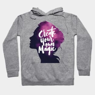 Create Your Own Magic - Woman Silhouette Space Colors Hoodie